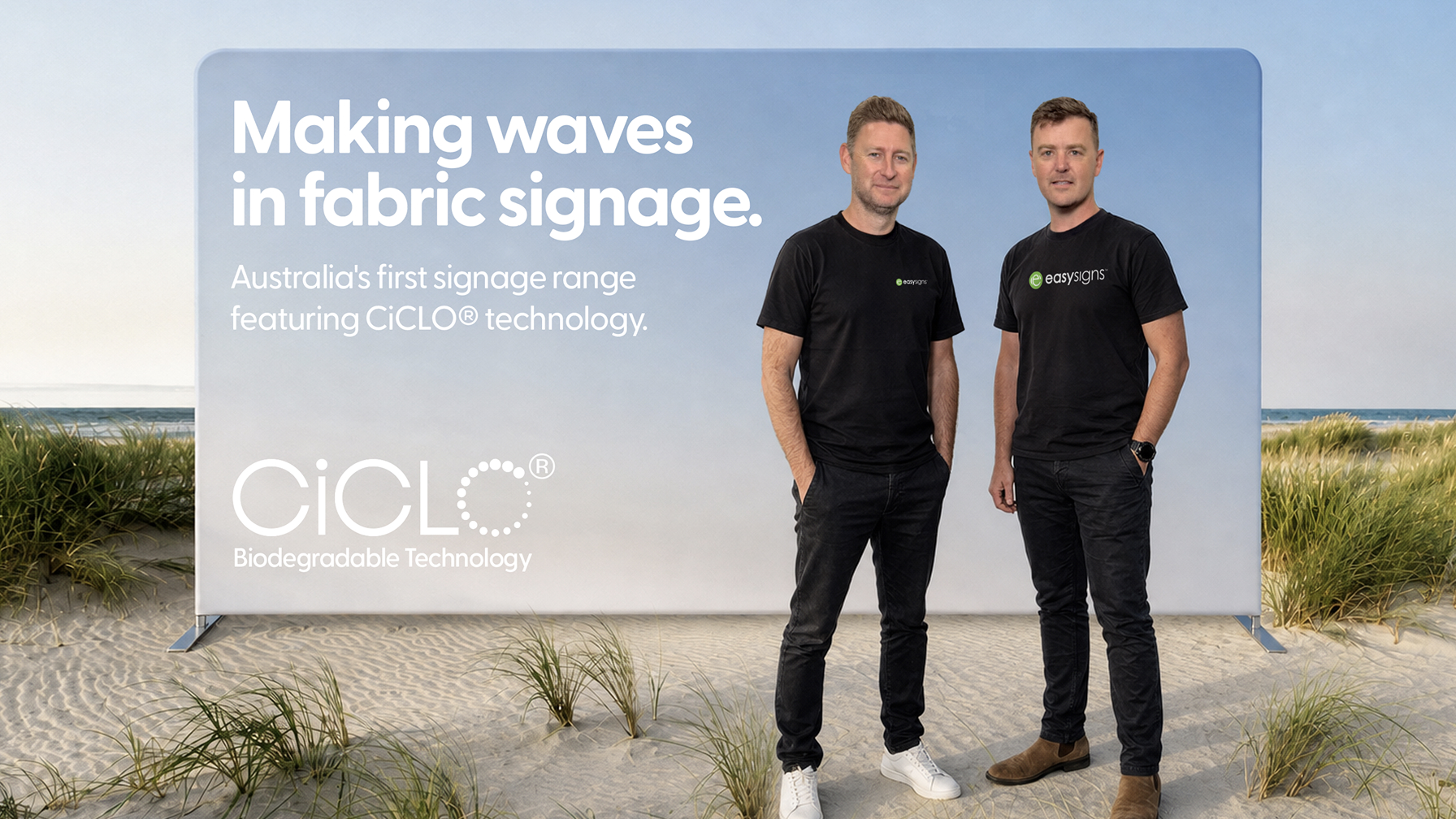 The next evolution of fabric signage - brought to you by Easy Signs and CiCLO biodegradable technology
