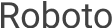 Font Roboto